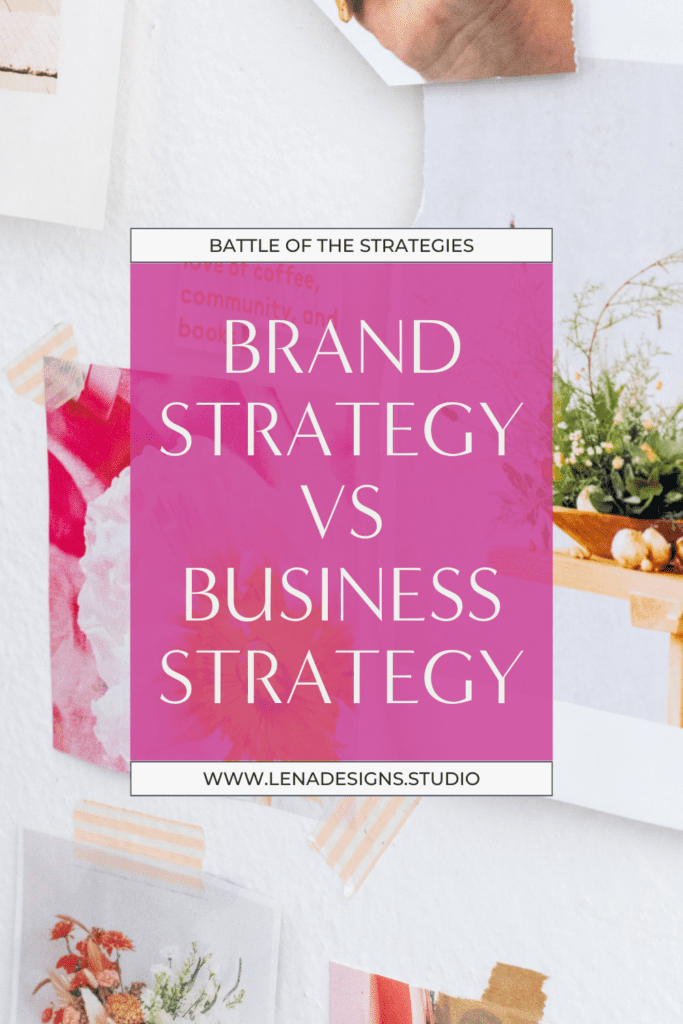 Pinterest cover for blog post about understanding brand strategy and how it differs from business strategy.